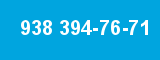938 394-76-71